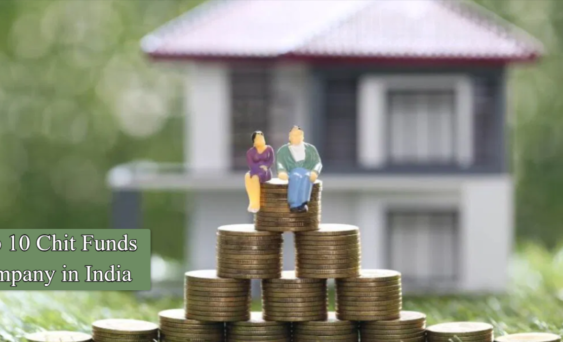top 10 chit funds company in India